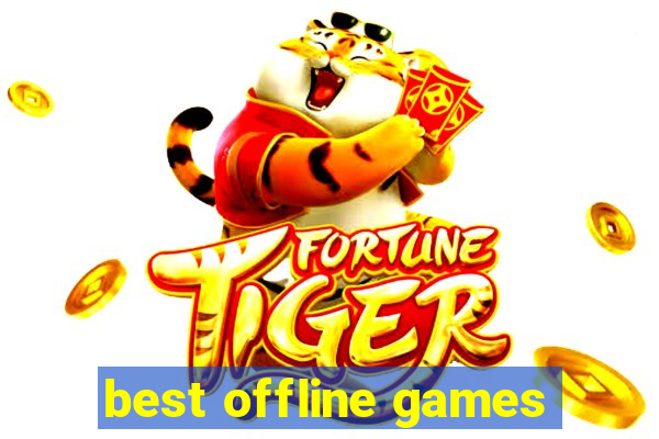 best offline games